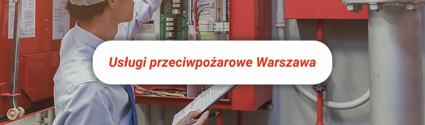 Usługi przeciwpożarowe Warszawa